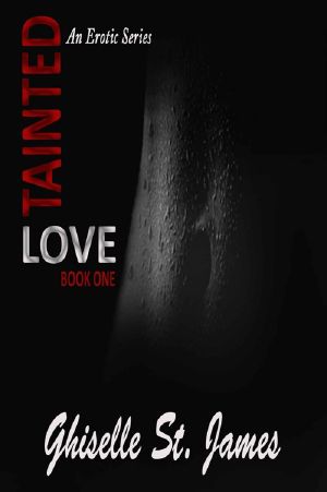 [Tainted Love 01] • Tainted Love (Book 1)